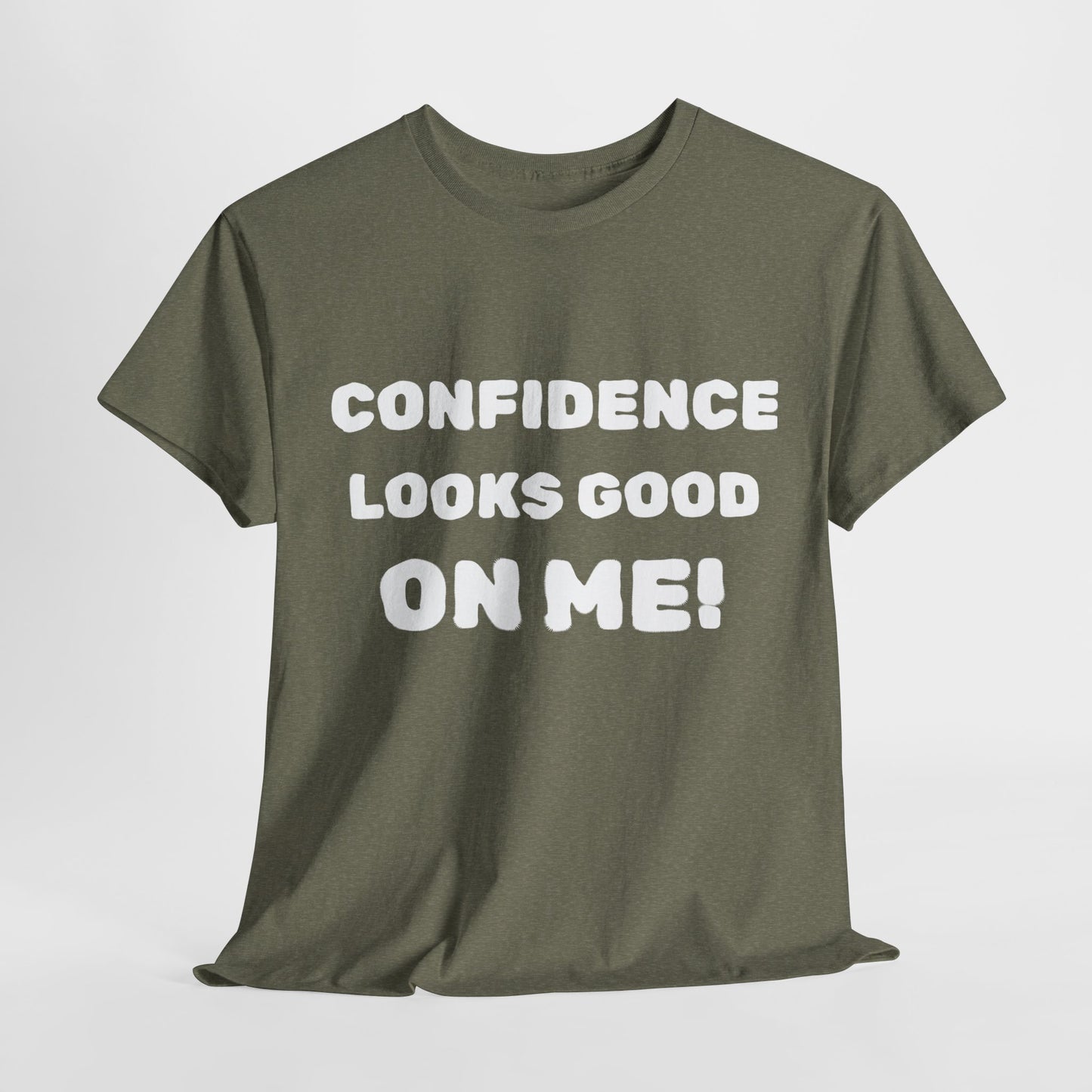 inspirational quote "Confidence Looks Good On Me" Unisex Tee