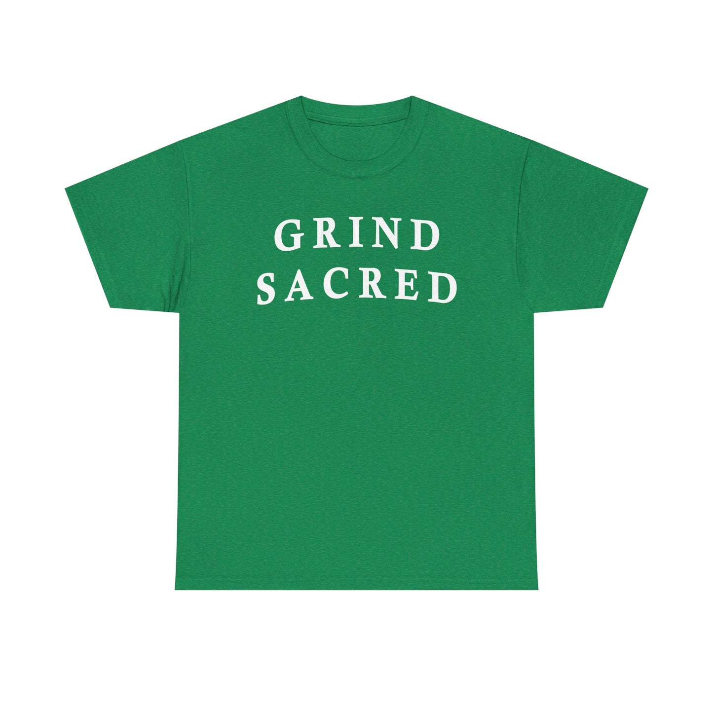 "Grind Sacred" Tee - Unisex Heavy Cotton