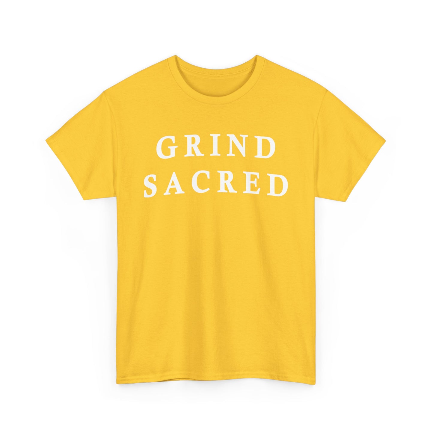 "Grind Sacred" Tee - Unisex Heavy Cotton