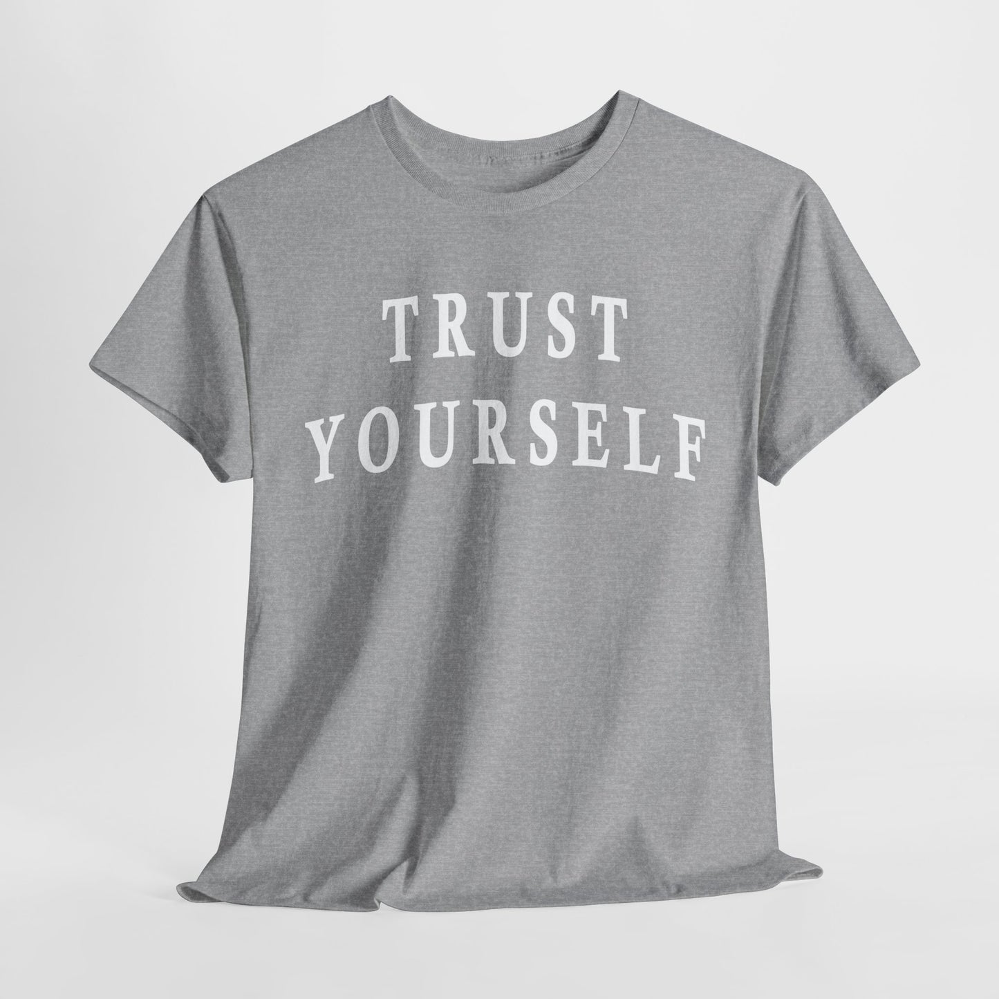 Inspirational Tee - Trust Yourself