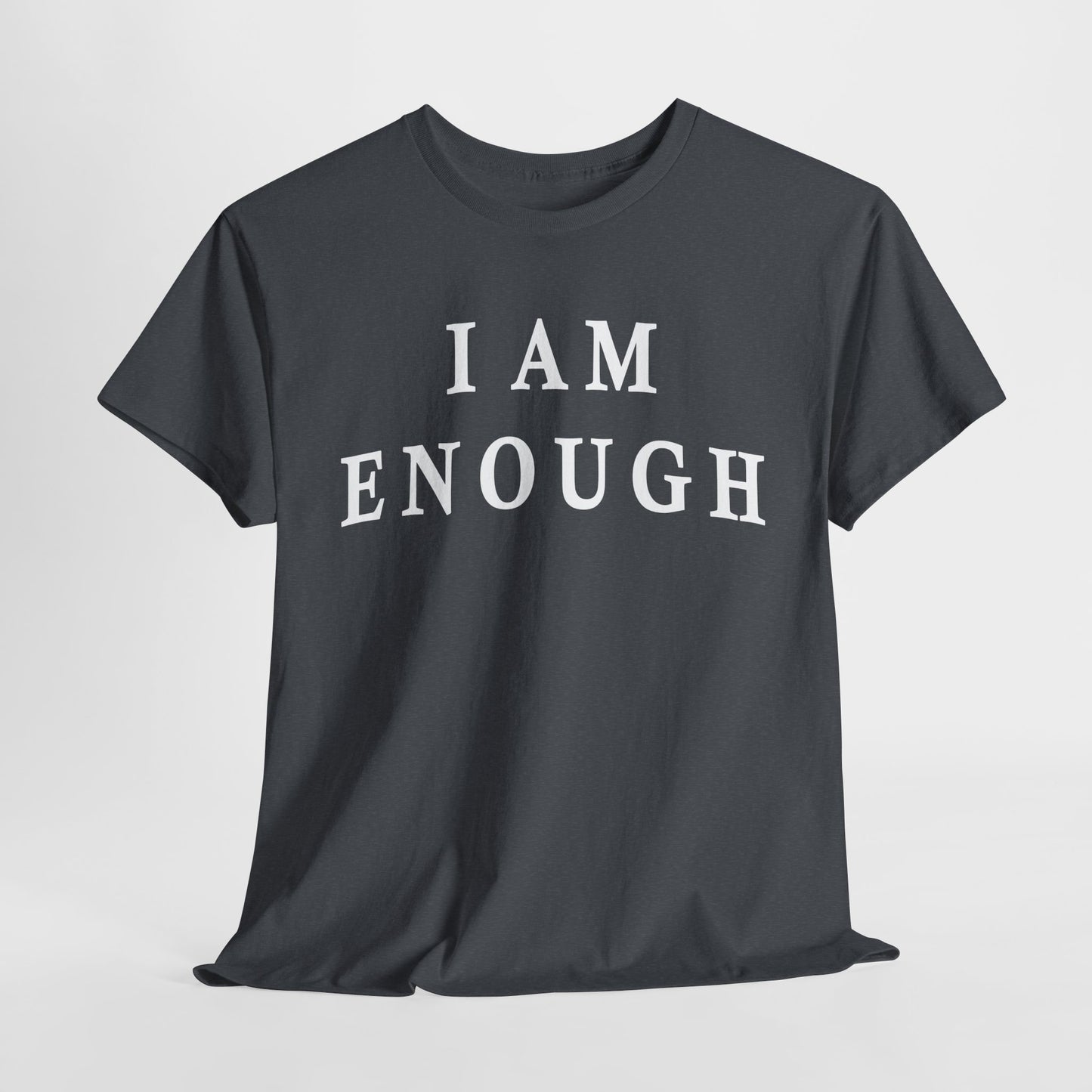 Inspirational quote "I Am Enough" Unisex Tee