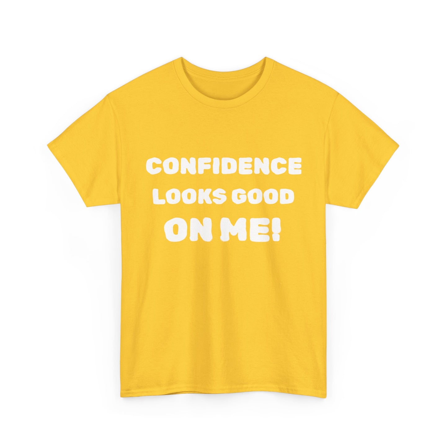 inspirational quote "Confidence Looks Good On Me" Unisex Tee