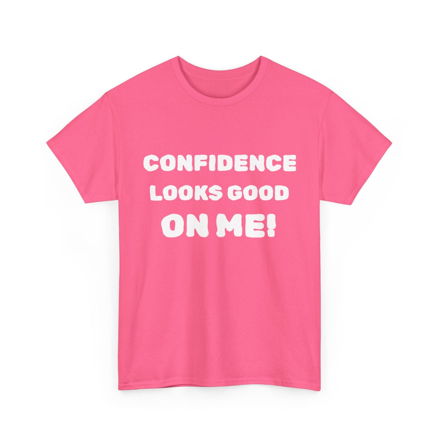 inspirational quote "Confidence Looks Good On Me" Unisex Tee
