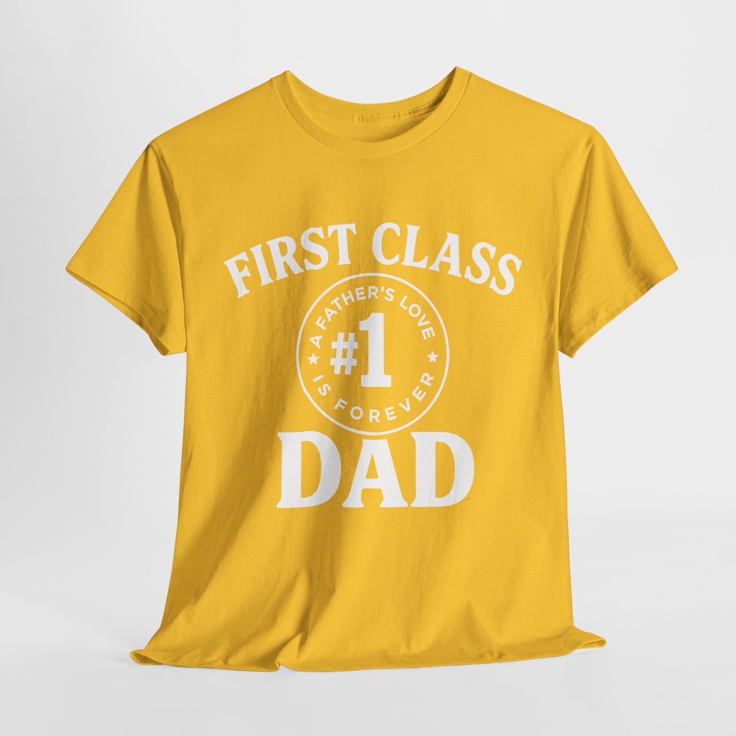 #1 Dad First Class Tee - Perfect for Father's Day, Birthday Gift, Everyday Wear, Casual Style, Unisex Cotton Shirt