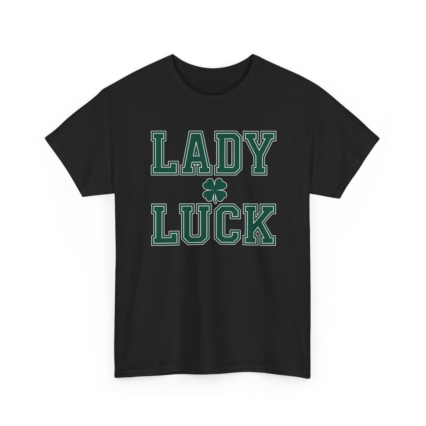 Lady Luck an inspirational Unisex Tee