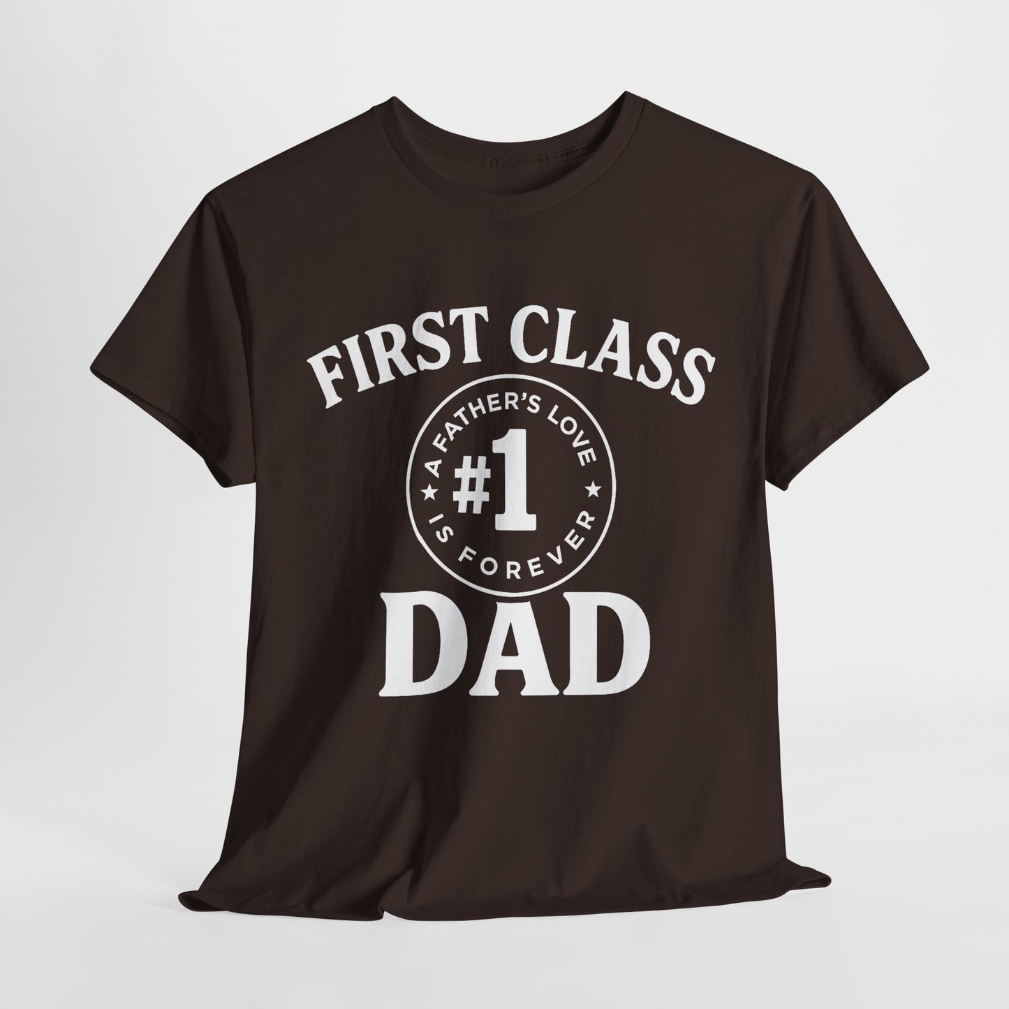 #1 Dad First Class Tee - Perfect for Father's Day, Birthday Gift, Everyday Wear, Casual Style, Unisex Cotton Shirt