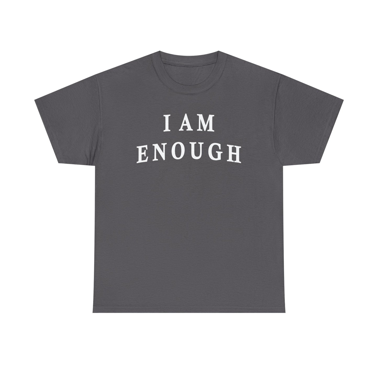 Inspirational quote "I Am Enough" Unisex Tee