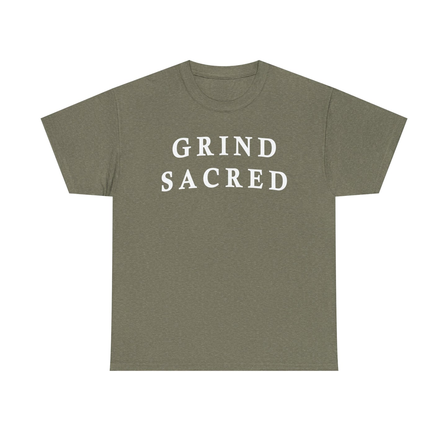 "Grind Sacred" Tee - Unisex Heavy Cotton