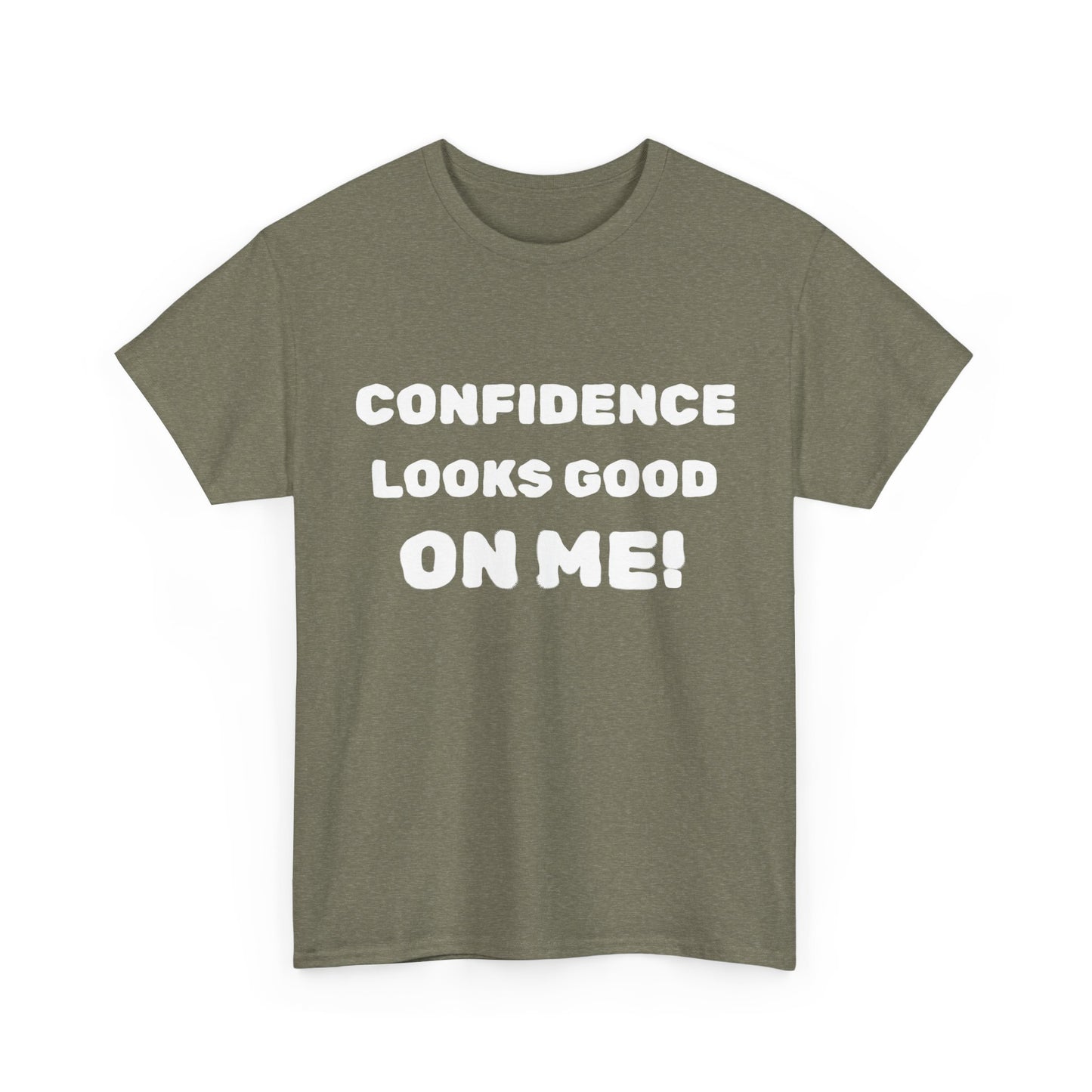 inspirational quote "Confidence Looks Good On Me" Unisex Tee