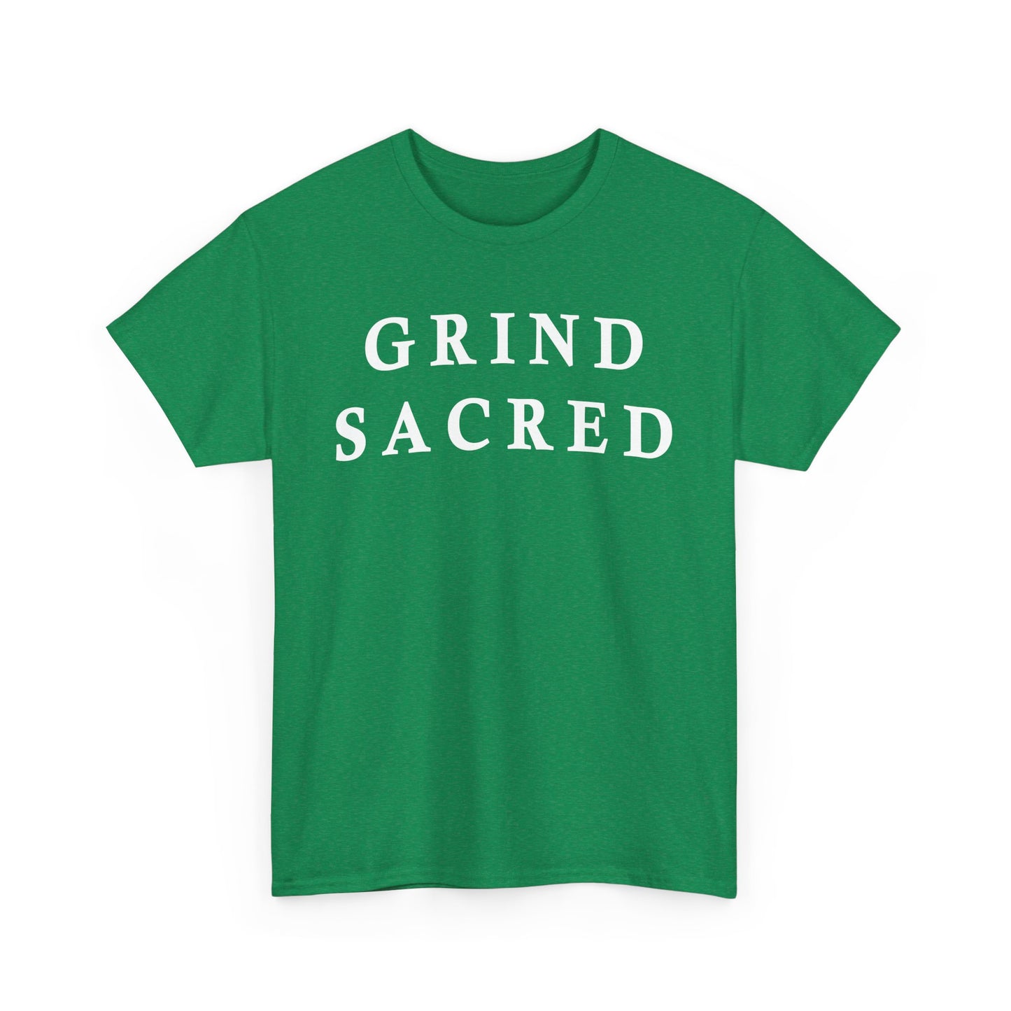 "Grind Sacred" Tee - Unisex Heavy Cotton