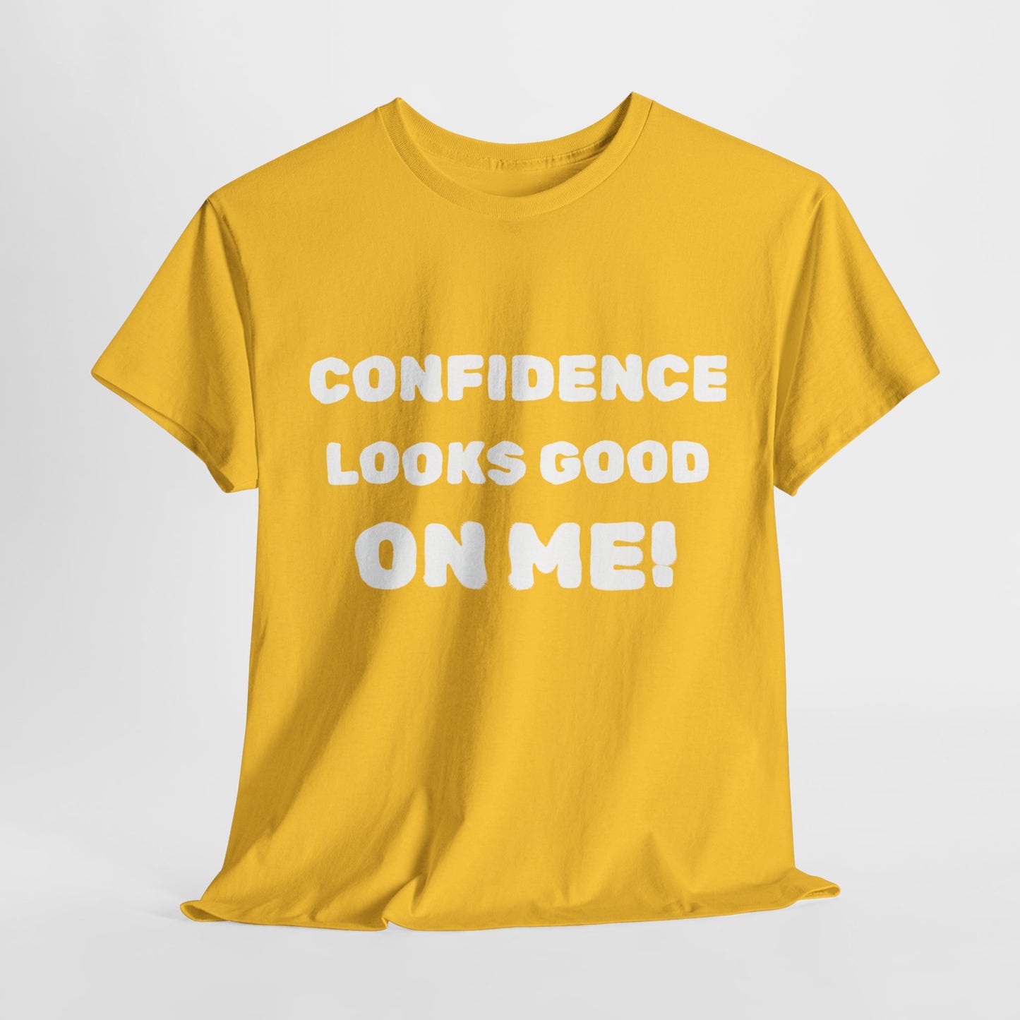 inspirational quote "Confidence Looks Good On Me" Unisex Tee