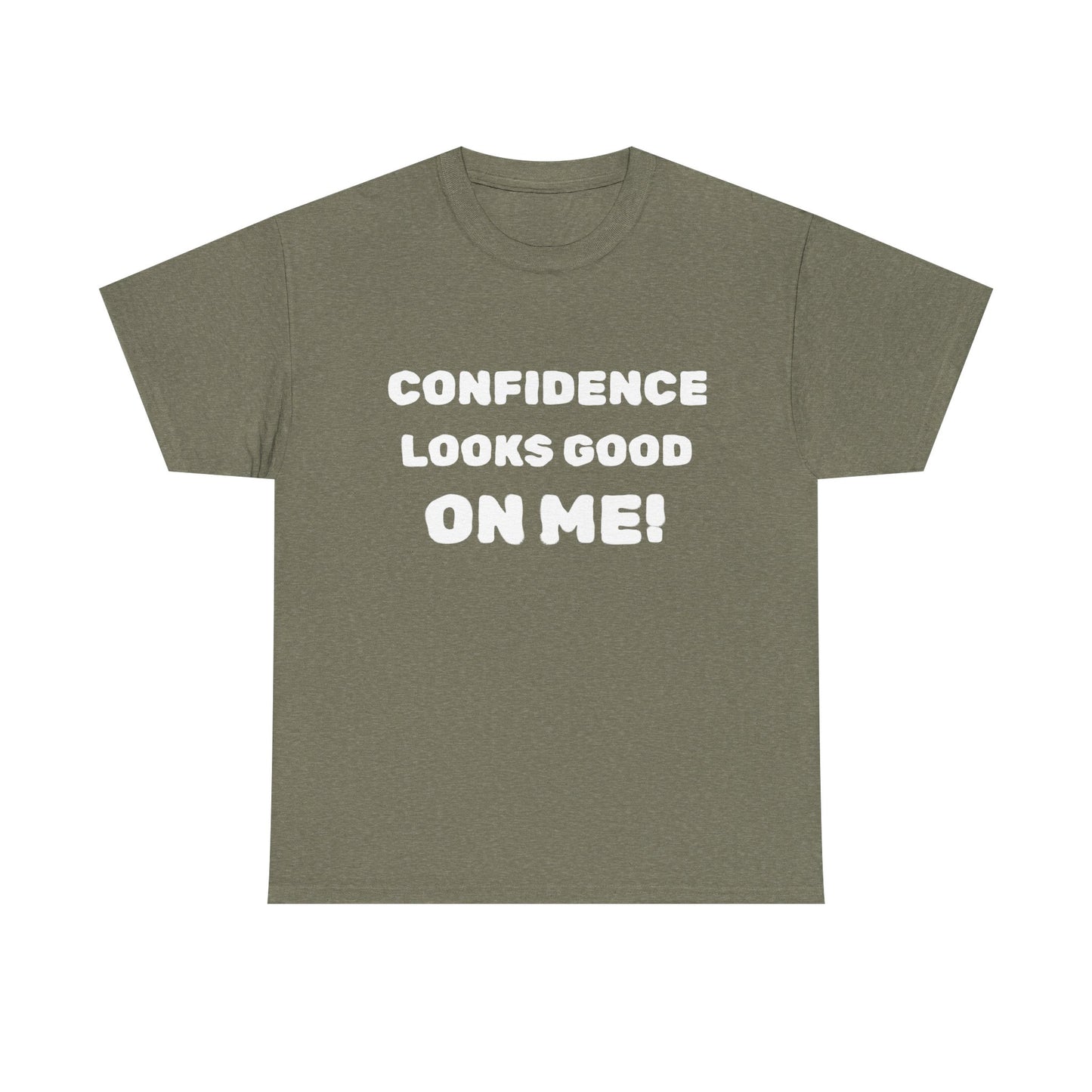 inspirational quote "Confidence Looks Good On Me" Unisex Tee