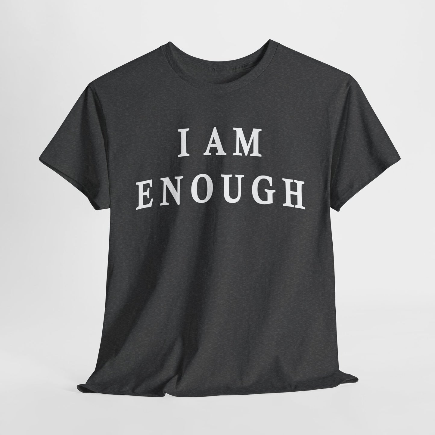 Inspirational quote "I Am Enough" Unisex Tee