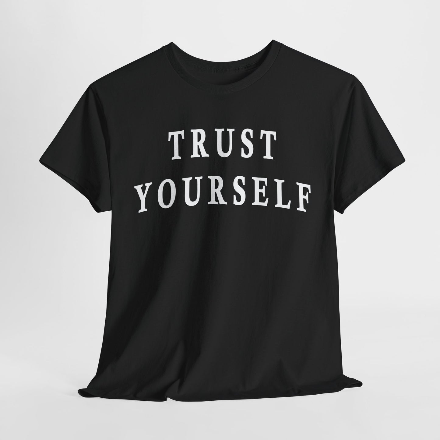 Inspirational Tee - Trust Yourself