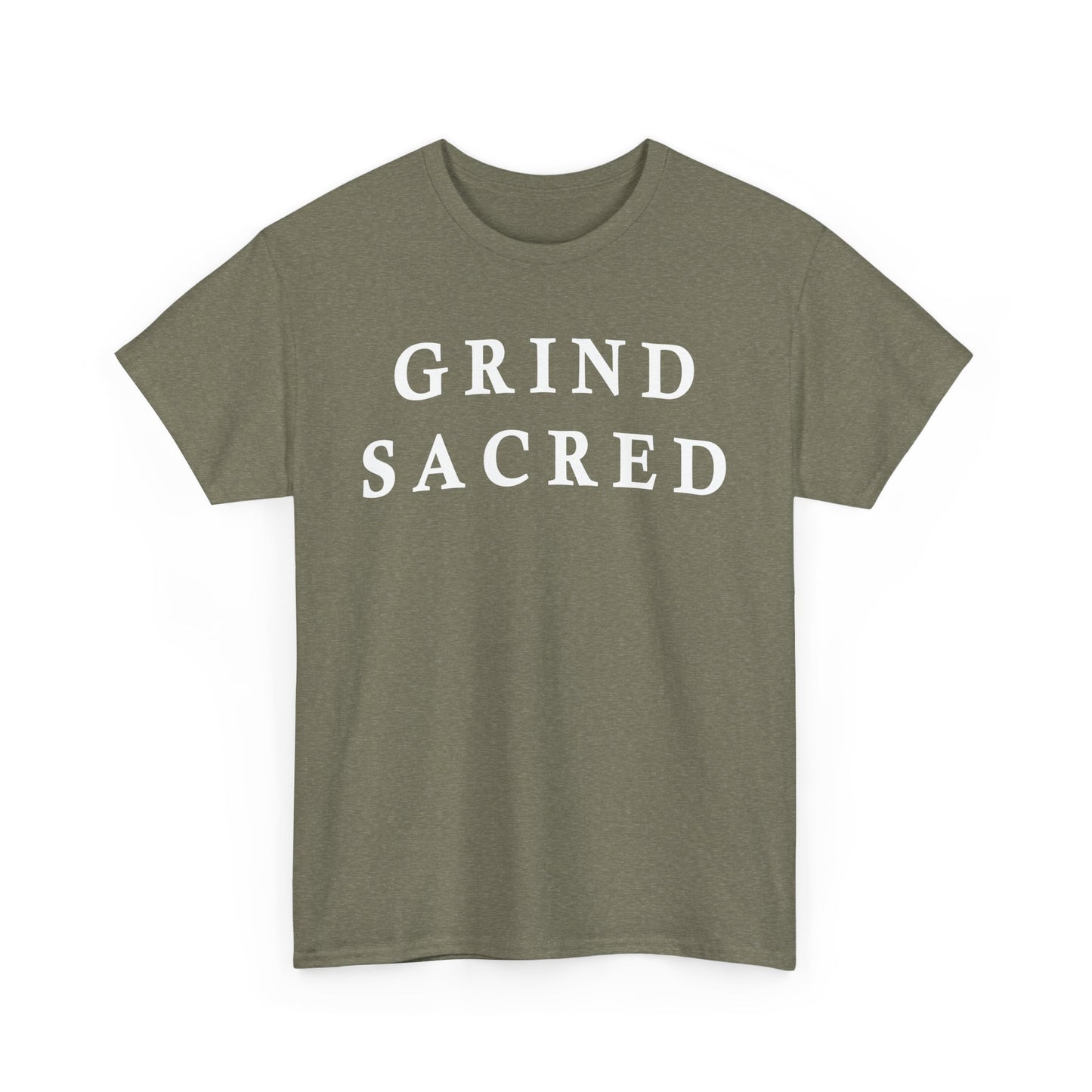 "Grind Sacred" Tee - Unisex Heavy Cotton
