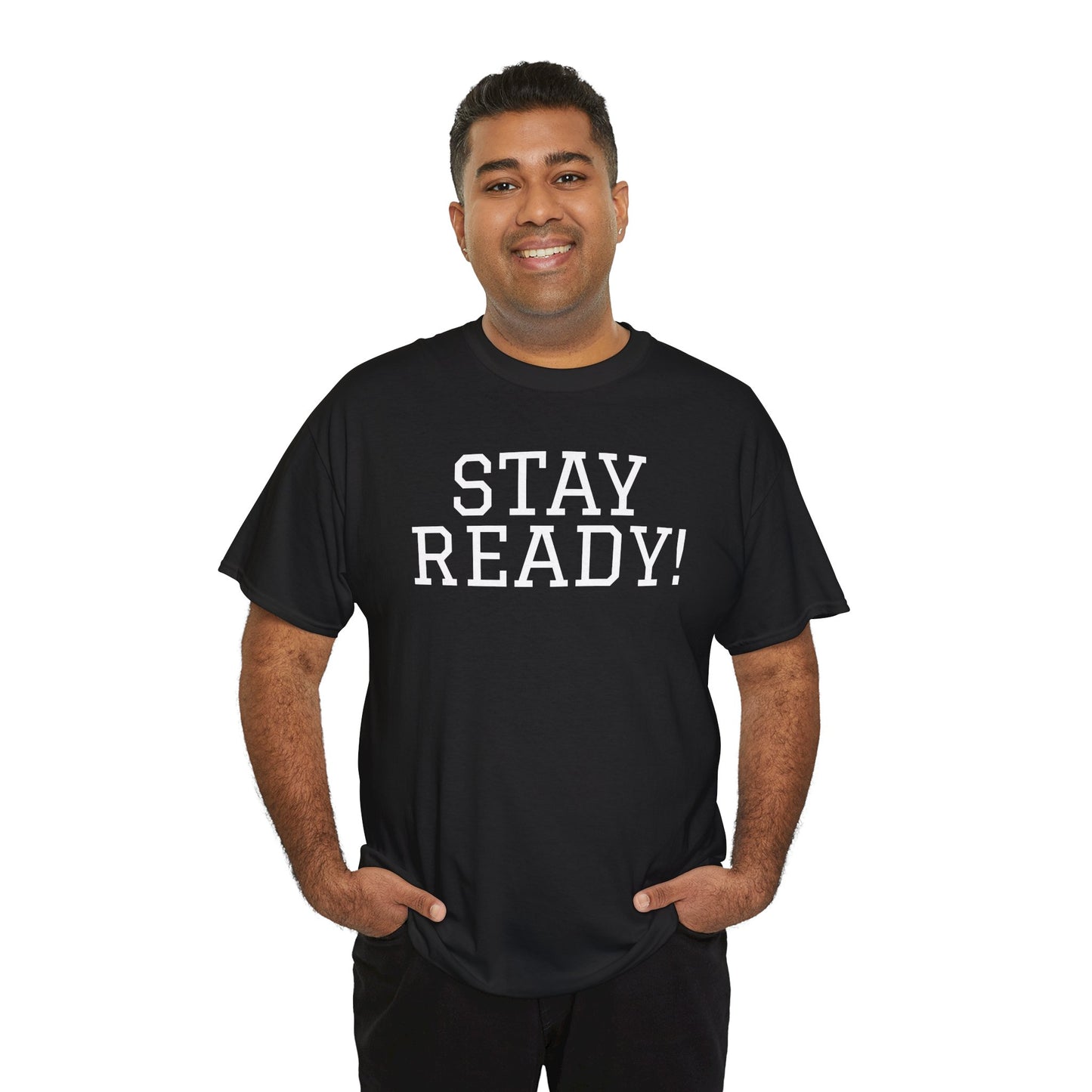 "Stay Ready!" an inspirational Unisex Tee