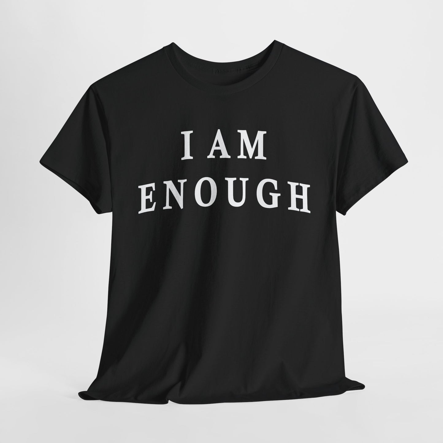 Inspirational quote "I Am Enough" Unisex Tee