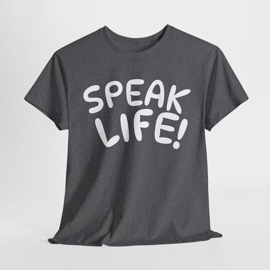 "Speak Life!" Inspirational T-Shirt